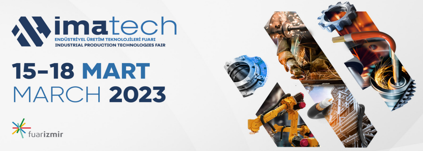 2023年3月土耳其金屬加工機(jī)械設(shè)備工業(yè)展覽會(huì)IMATECH